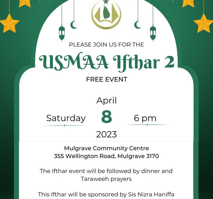 USMAA Ramadan 2023 – Ifthar 2 – 8 April 2023